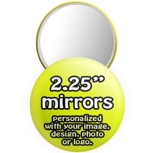 Custom promotional mirrors. Personalized 2.25 " mirror buttons at The Button Store