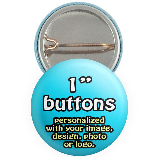 Custom promotional buttons, badges, pins. Personalized 1 " pin-back buttons at The Button Store